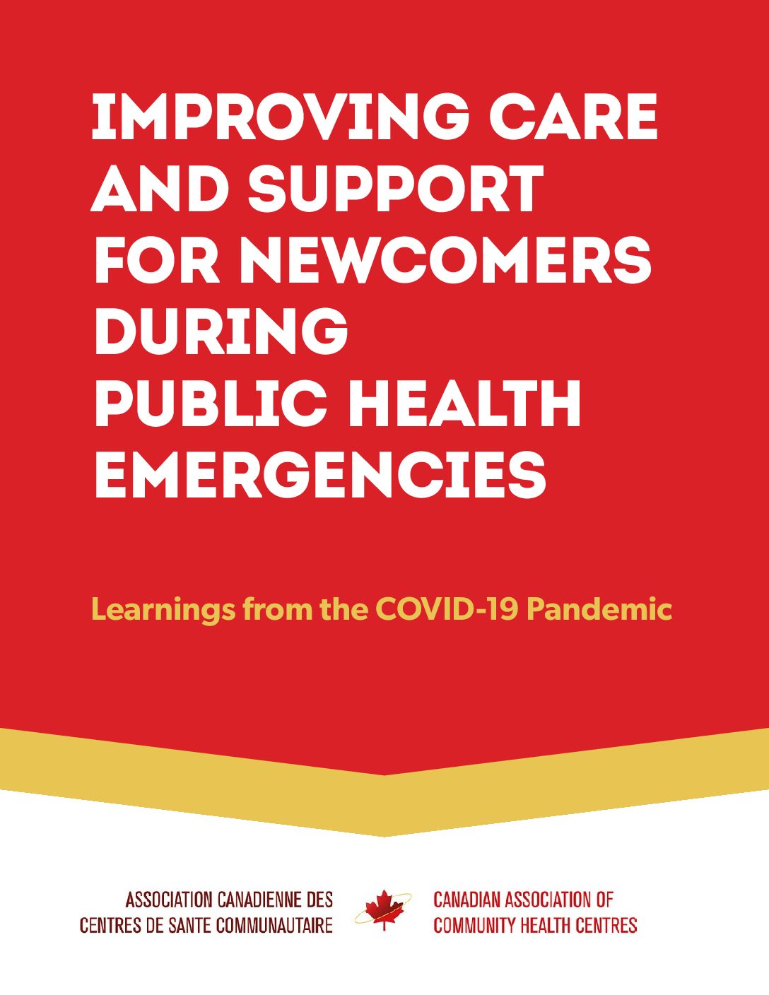 Improving Care and Support for Newcomers During Public Health Emergencies: Learnings from the COVID-19 Pandemic