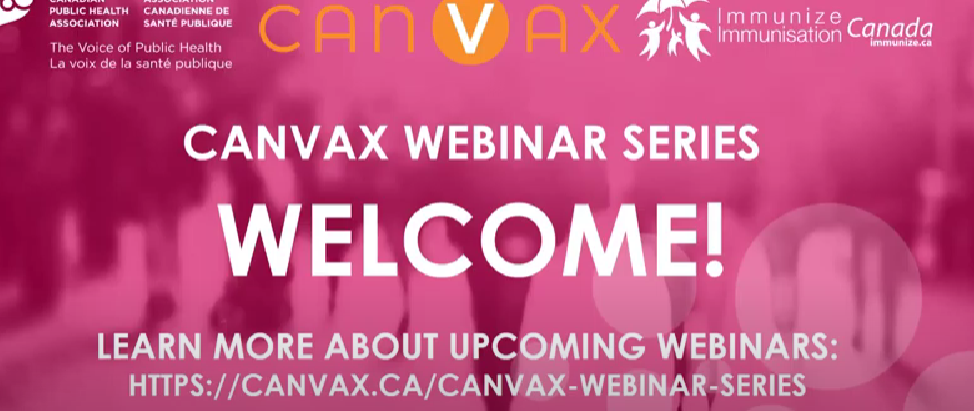CANVax Webinar Series – Living better longer: The importance of influenza vaccine￼
