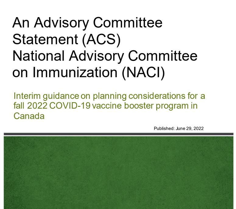 NACI Interim guidance on planning fall 2022 COVID-19 vaccine booster program in Canada